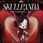 Skullpanda The Valentine's Day Limited Edition